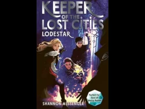 Keeper Of The Lost Cities 5 : Lodestar by Shannon Messenger