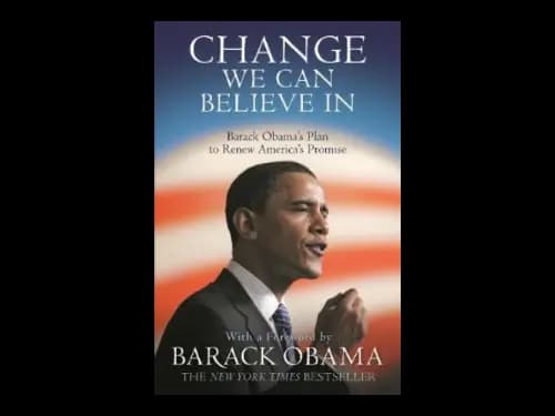 Change We Can Believe In : Barack Obamas Plan to Renew AmericaS Promise by Barack Obama