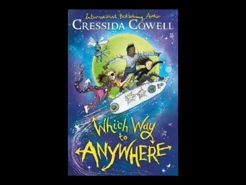 Which Way to Anywhere by Cressida Cowell