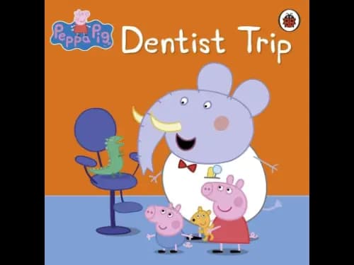 Peppa Pig Dentist Trip