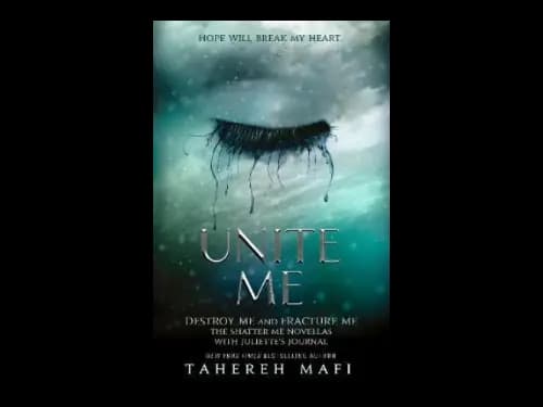Unite Me by Tahereh Mafi