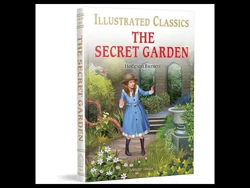 Illustrated Classics The Secret Garden by Frances Hodgson Burnett