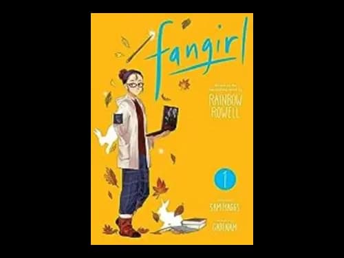 Fangirl : Volume 1 by Rainbow Rowell