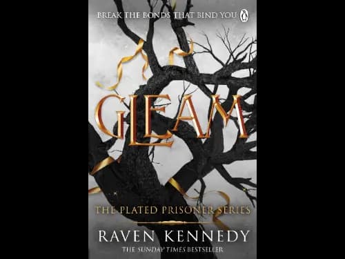 The Plated Prisoner 3 : Gleam by Raven Kennedy
