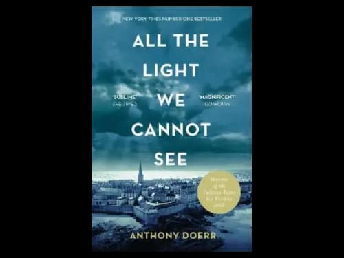 All the Light We Cannot See by Anthony Doerr