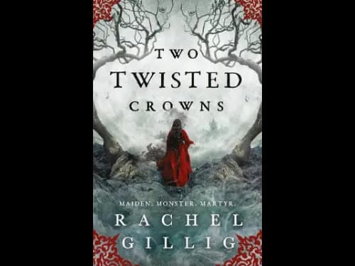 Two Twisted Crowns by Rachel Gillig