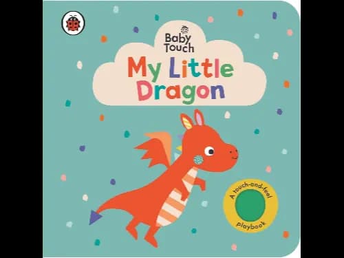 Baby Touch: My Little Dragon