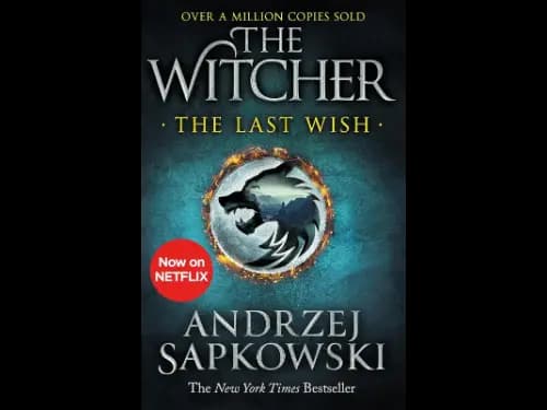 The Witcher : Last Wish by Andrzej Sapkowski