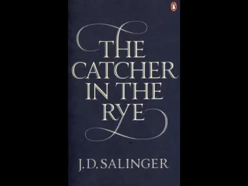 The Catcher in the Rye by J. D. Salinger