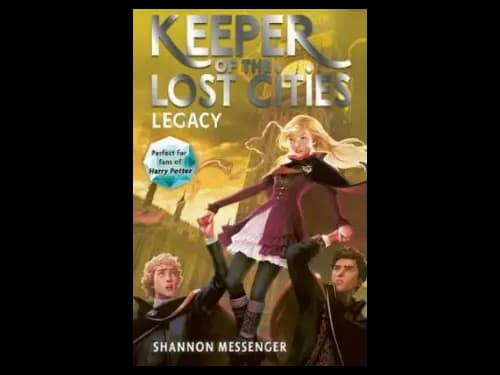 Keeper Of The Lost Cities 8 : Legacy by Shannon Messenger