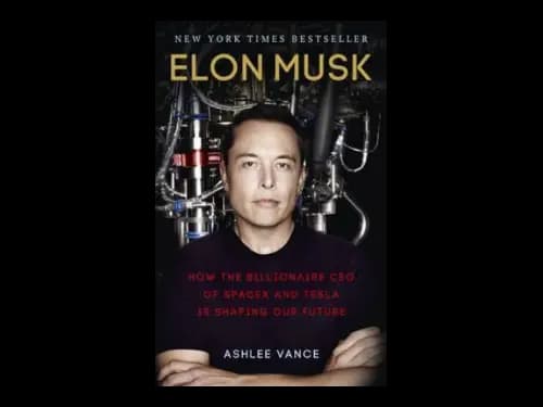 Elon Musk : How the Billionaire CEO of SpaceX and Tesla is Shaping our Future by Ashlee Vance