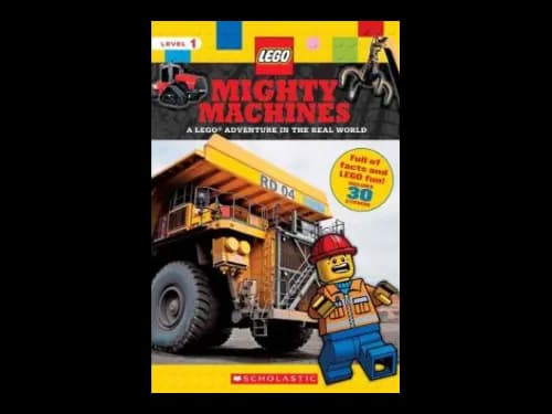 Mighty Machines : Lego Nonfiction : A Lego Adventure in the Real World : Volume 4 by Penelope Arlon