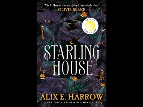 Starling House by Alix E. Harrow