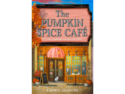 Pumpkin Spice Café by Laurie Gilmore and Nicolette Cavern