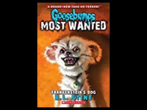 Goosebumps Most Wanted 4 : Frankensteins Dog