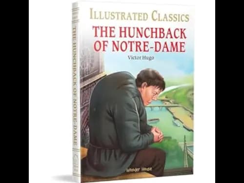Illustrated Classics The Hunchback Of Notre dame by Victor Hugo
