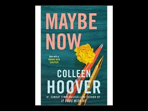 Maybe Now by Colleen Hoover