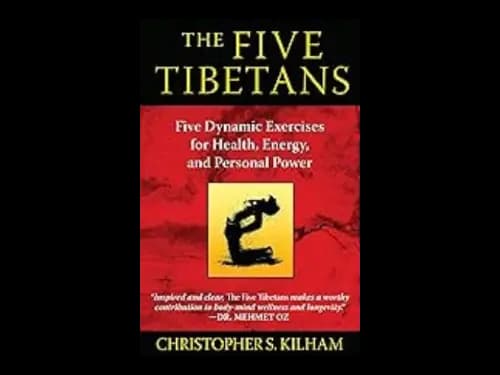 The Five Tibetans : 2nd Edition by Christopher S. Kilham