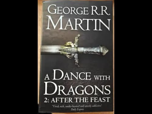 A Dance With Dragons: After the Feast (GAME OF THRONES) by George R. R. Martin