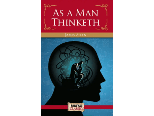 As a man thinketh by James Allen