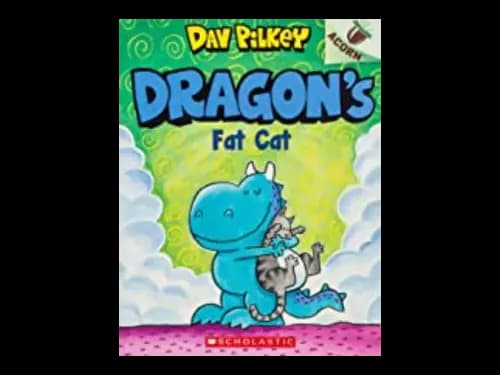 Dragon 2 : Dragons Fat Cat by Dav Pilkey