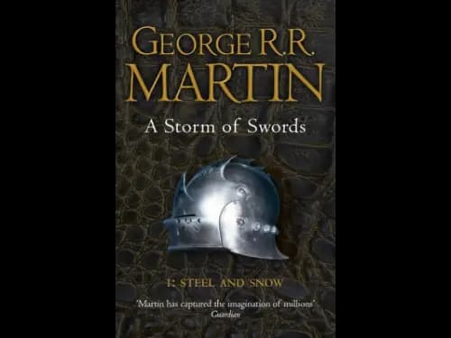 A Strom of Swords :Steel and Snow (GAME OF THRONES) by George R. R. Martin
