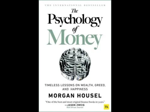 Psychology of Money by Morgan Housel