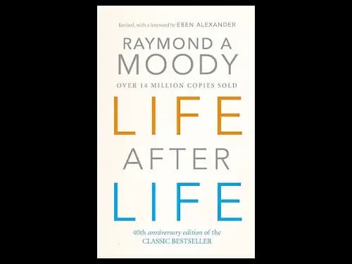 Life After Life by Raymond Moody