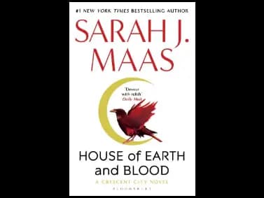 House of Earth and Blood : The Crescent City by Sarah J. Maas
