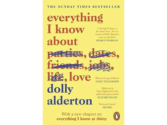 EVERYTHING I KNOW ABOUT LOVE by Alderton Dolly