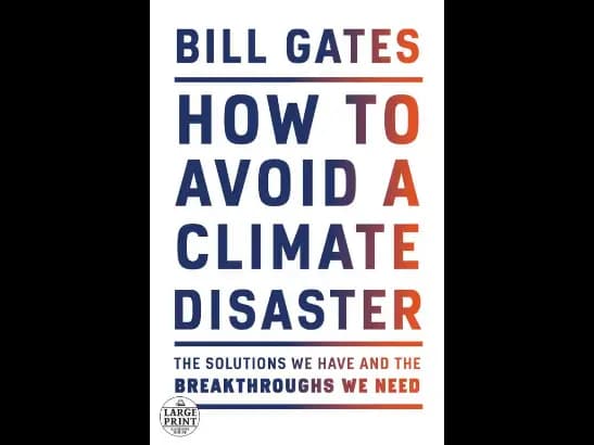 How to Avoid a Climate Disaster by Bill Gates