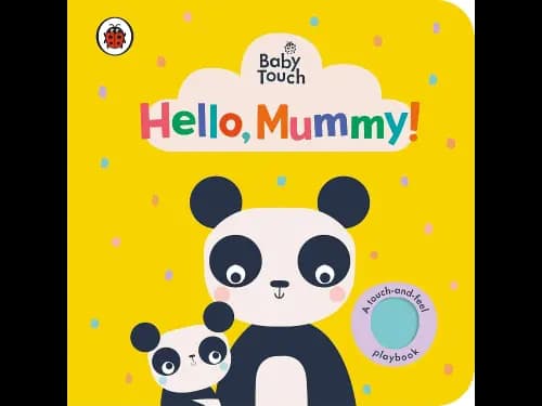 Baby Touch: Hello, Mummy!