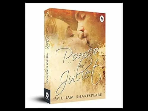 Romeo and Juliet by William Shakespeare