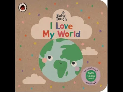 Baby Touch: I Love My World