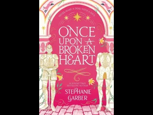 ONCE UPON A BROKEN HEART by Stephanie Garber