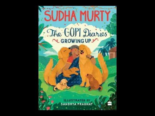 The Gopi Diaries 3 : Growing Up by Sudha Murty,Sandhya Prabhat