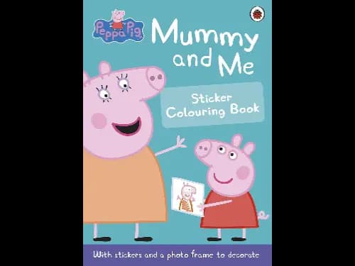 Peppa Pig: Mummy and Me Sticker Colouring Book