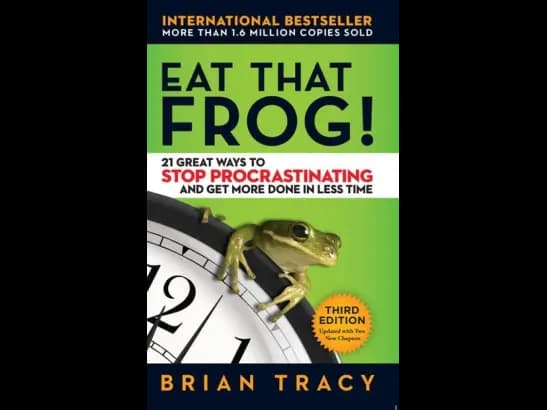 Eat That Frog! by Brian Tracy