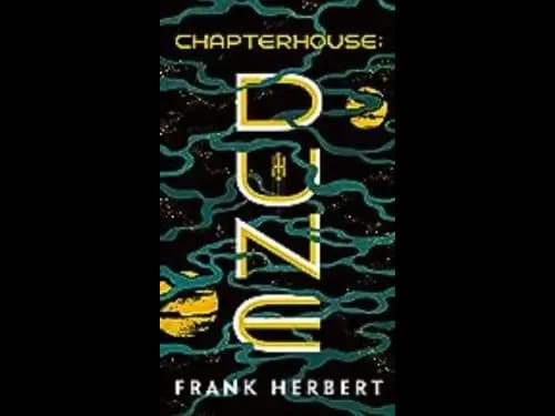 Chapterhouse : Dune 6 by Frank Herbert