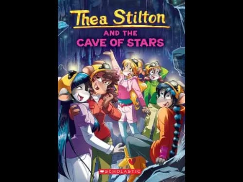 Thea Stilton 36 : Thea Stilton and The Cave of Stars by Thea Stilton