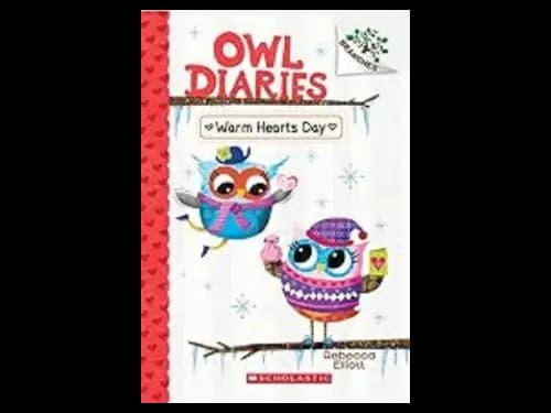 Owl Diaries 5 : Warm Hearts Day by Rebecca Elliot