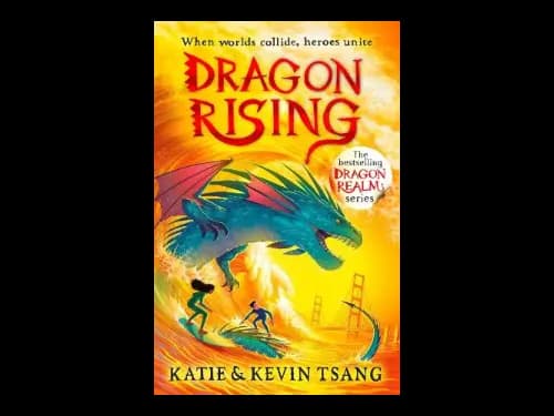 Dragon Realm 4 : Dragon Rising by Katie Tsang,Kevin Tsang
