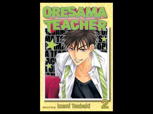 Oresama Teacher : Volume 2 by Izumi Tsubaki
