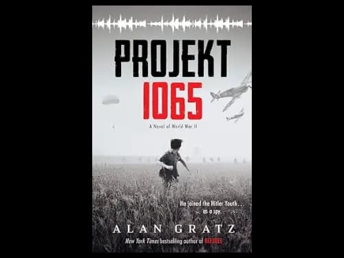 Projekt 1065: A Novel Of World War by Alan Gratz