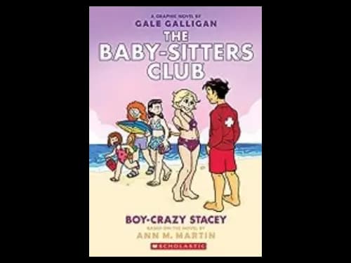 The Baby-Sitters Club 7 : Boy-Crazy Stacey by Gale Galligan,Ann M. Martin