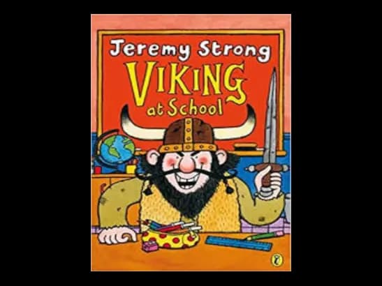 Jeremy Strong Viking at School by Jeremy Strong