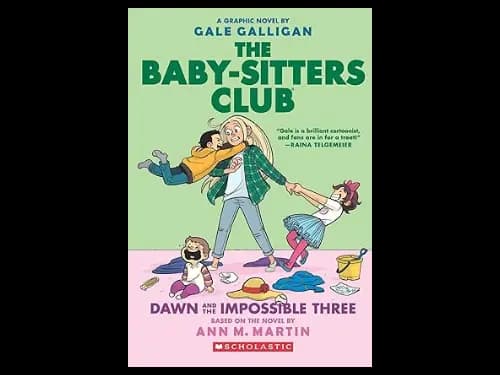 The Baby Sitters Club Graphix 5: Dawn And The Impossible Three by Ann M. Martin