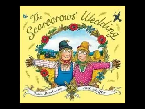 The Scarecrows Wedding by Axel Scheffler,Julia Donaldson