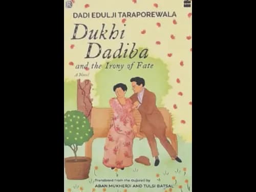 DUKHI DADIBA AND THE IRONY OF FATE