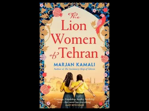 The Lion Women of Tehran by Marjan Kamali